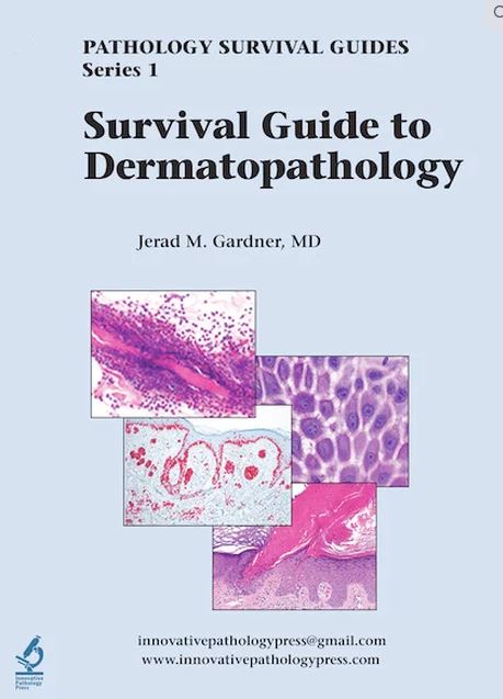 Pathology Survival Guides, Series 1Vol.3: Survival Guide to Dermatopathology