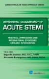 Prehospital Management of Acute STEMI- Practical Approaches & International Strategies for