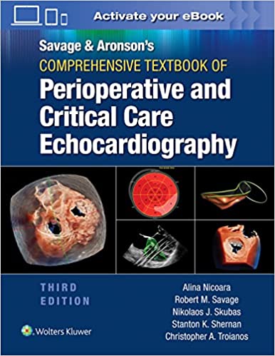 Savage & Aronson's Comprehensive Textbook ofPerioperative & Critical Care Echocardiography