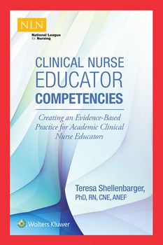 Clinical Nurse Educator Competencies- Creating an Evidence-Based Practice for Academic