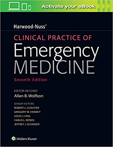 Harwood-Nuss' Clinical Practice of Emergency Medicine,7th ed.
