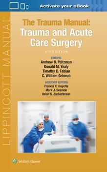 Trauma Manual, 5th ed.- Trauma & Acute Care Surgery