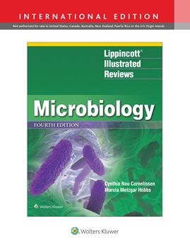 Lippincott's Illustrated Reviews: Microbiology, 4th ed.(Int'l ed.)
