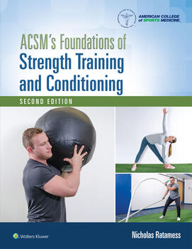 ACSM's Foundations of Strength Training & Conditioning,2nd ed.