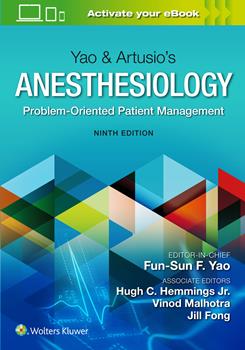 Yao & Artusio's Anesthesiology, 9th ed.- Problem-Oriented Patient Management