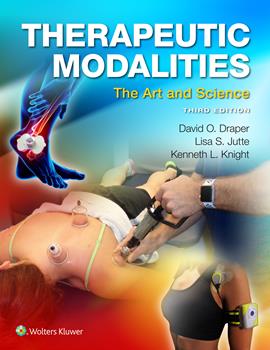Therapeutic Modalities, 3rd ed.- Art & Science with Clinical Activities to Accompany
