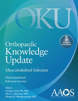 Orthopaedic Knowledge Update: Musculoskeletal Infection