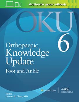 Orthopaedic Knowledge Update: Foot & Ankle, 6th ed.