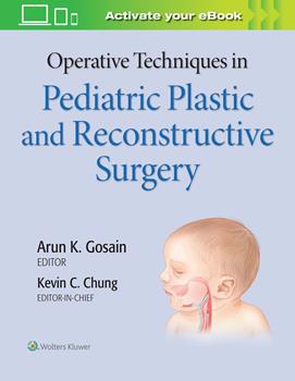 Operative Techniques in Pediatric Plastic &Reconstructive Surgery
