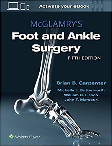 McGlamry's Foot & Ankle Surgery, 5th ed., in 2vols.