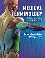 Medical Terminology, 9th ed.- An Illustrated Guide