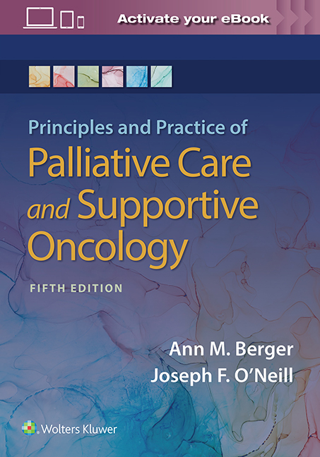 Principles & Practice of Palliative Care & SupportiveOncology, 5th ed.