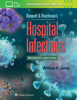 Bennett & Brachman's Hospital Infections, 7th ed.