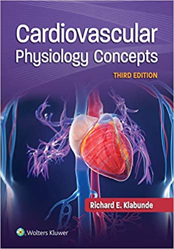 Cardiovascular Physiology Concepts, 3rd ed.