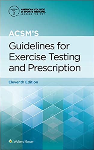 ACSM's Guidelines for Exercise Testing & Prescription,11th ed. Spiralbound