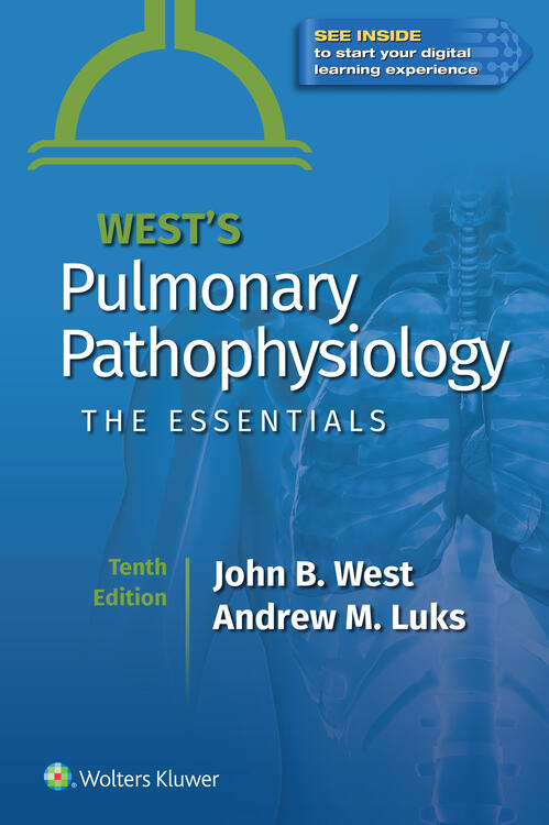 West's Pulmonary Pathophysiology, 10th ed.- The Essentials