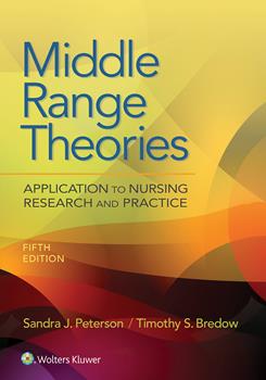 Middle Range Theories, 5th ed.(Int'l ed.)- Application to Nursing Research & Practice