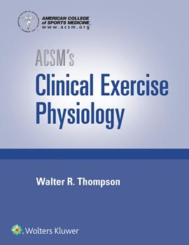 ACSM's Clinical Exercise Physiology, Spiralbound BookKit Package