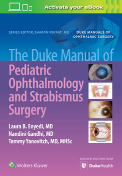 Duke Manual of Pediatric Ophthalmology & StrabismusSurgery