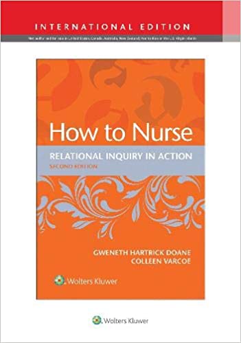 How to Nurse, 2nd ed.(Int'l ed.)- Relational Inquiry in Action