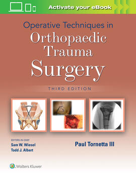 Operative Techniques in Orthopaedic Trauma Surgery,3rd ed.