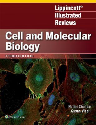 Lippincott's Illustrated Reviews: Cell & MolecularBiology, 3rd ed. (Int'l ed.)