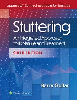 Stuttering, 6th ed.- An Integrated Approach to Its Nature & Treatment