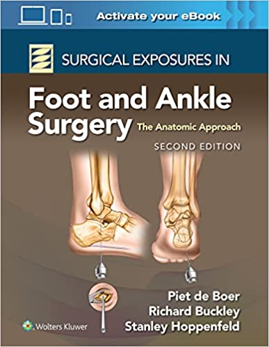 Surgical Exposures in Foot & Ankle Surgery, 2nd ed.- Anatomic Approach