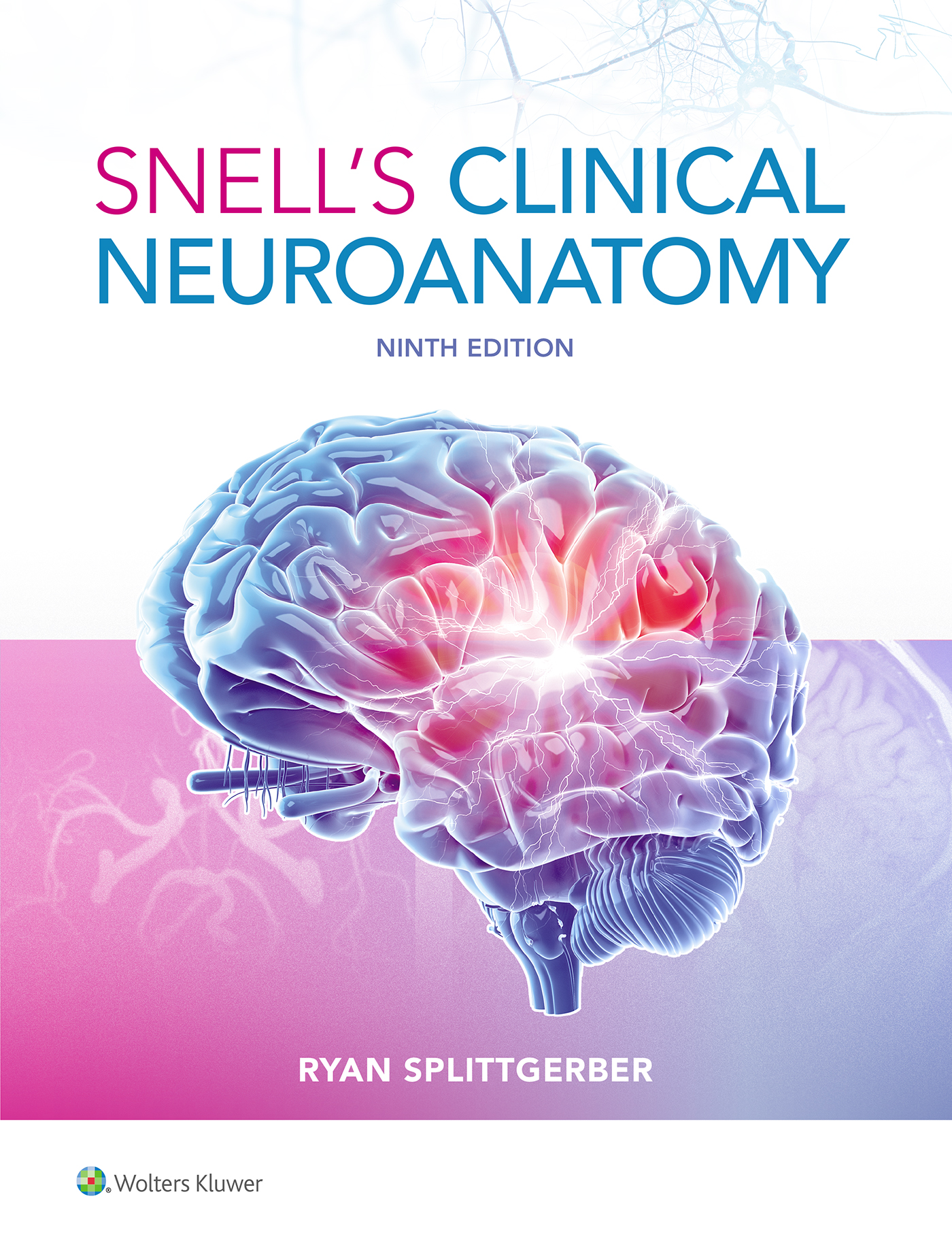 Snell's Clinical Neuroanatomy, 9th ed.
