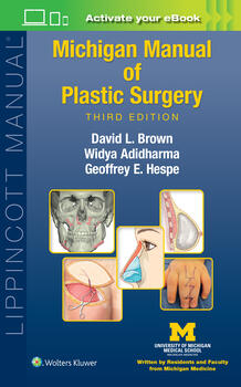 Michigan Manual of Plastic Surgery, 3rd ed.