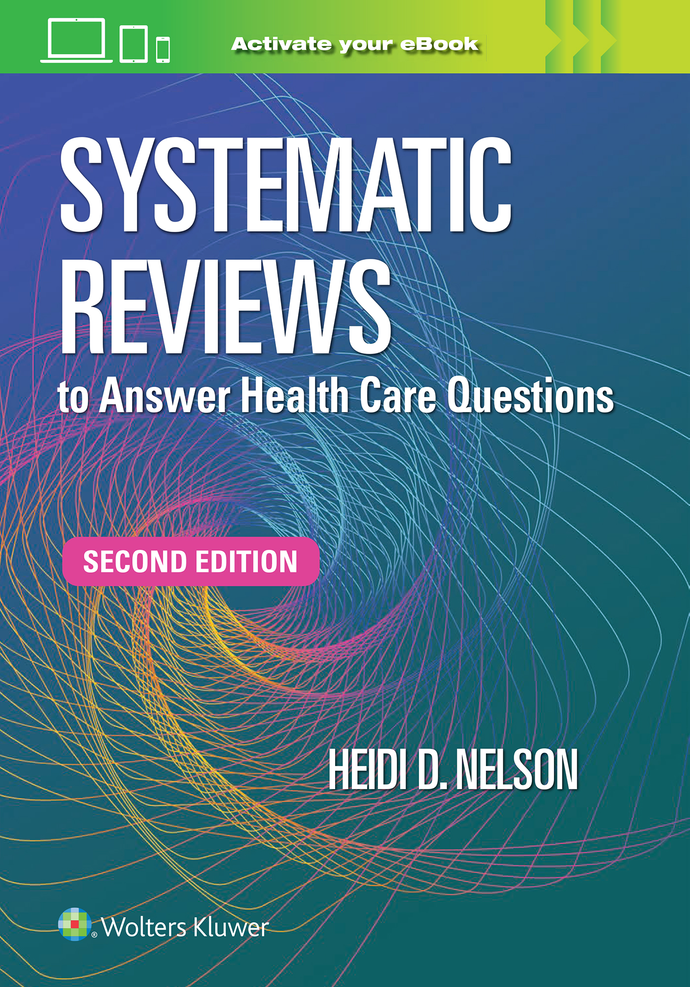 Systematic Reviews to Answer Health Care Questions, 2ndEd.