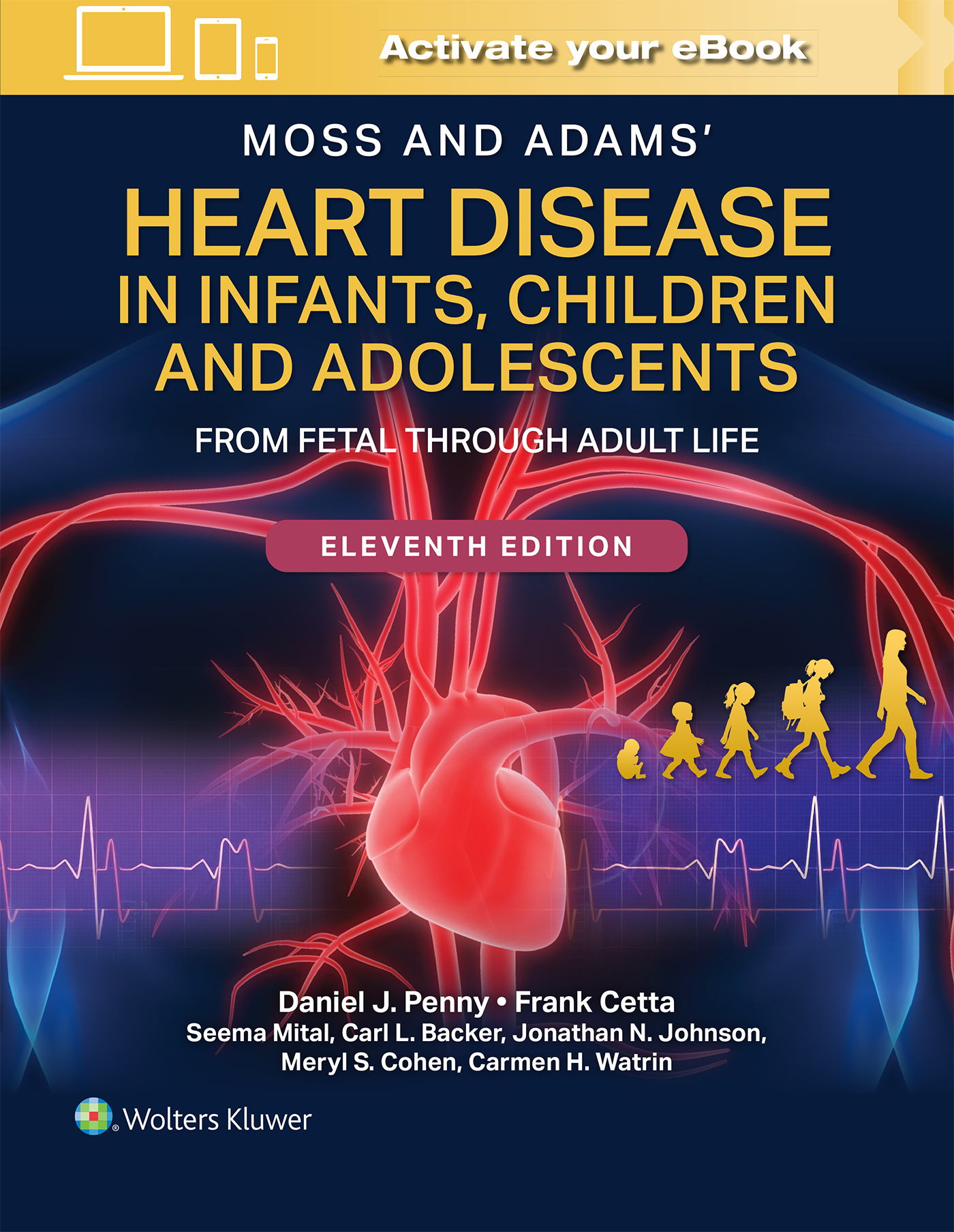 Moss & Adams' Heart Disease in Infants, Children, &Adolescents, 11th ed.