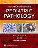 Stocker & Dehner's Pediatric Pathology, 6th ed.