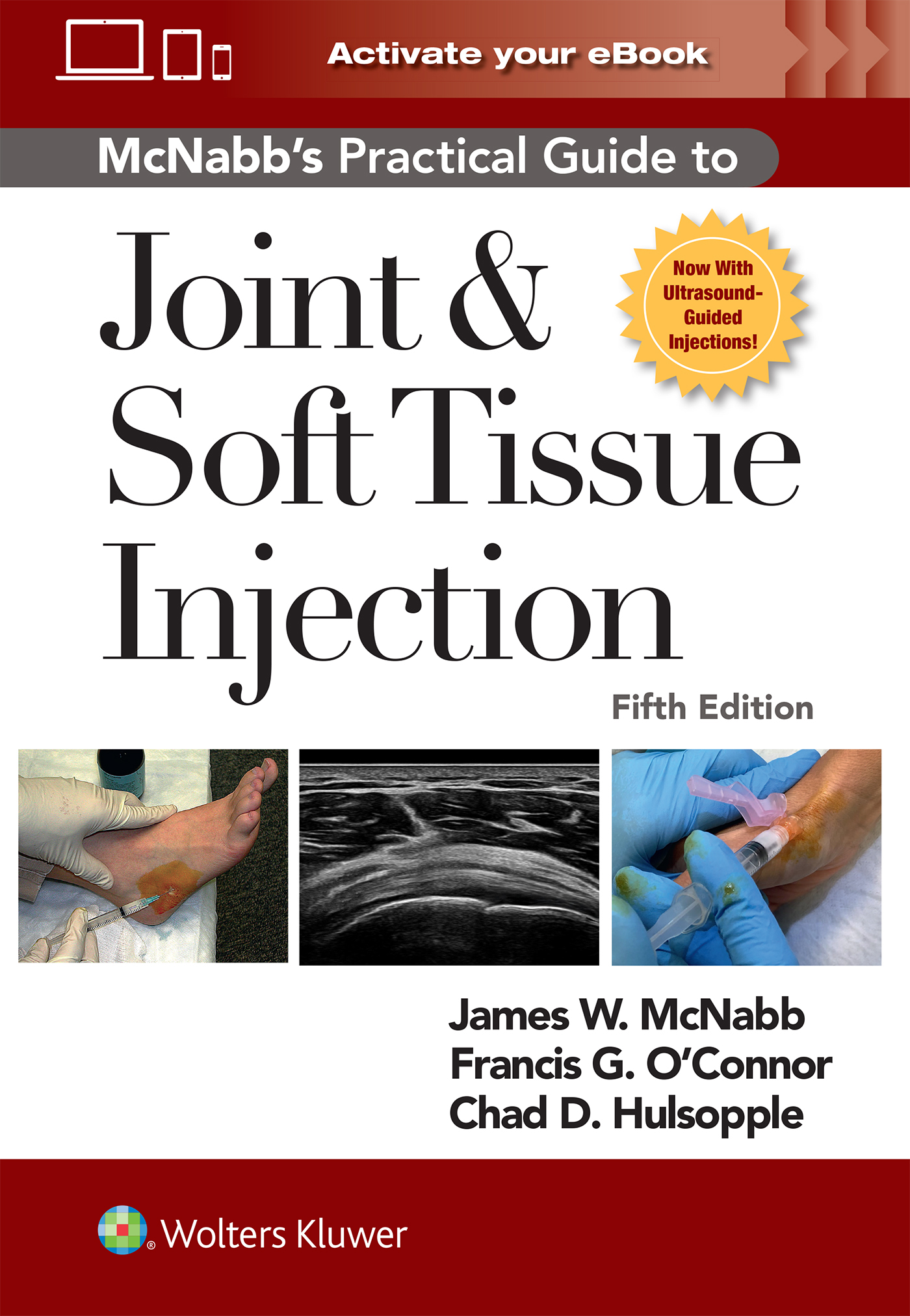 McNabb's Practical Guide to Joint & Soft TissueInjection, 5th ed.