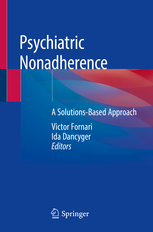 Psychiatric Nonadherence- A Solutions-Based Approach