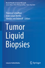 Recent Results in Cancer Research, Vol.214Tumor Liquid Biopsies