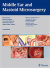 Middle Ear & Mastoid Microsurgery, 2nd ed.