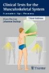 Clinical Tests for the Musculoskeletal System, 3rd ed.- Examinations, Signs, Phenomena