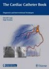 Cardiac Catheter Book- Diagnostic & Interventional Techniques