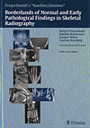 Koehler/Zimmer's Borderlands of Normal & EarlyPathological Findings in Skeletal Radiography, 5th ed.