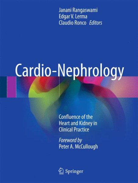 Cardio-Nephrology- Confluence of the Heart & Kidney in Clinical Practice