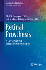 Retinal ProsthesisA Clinical Guide to Successful Implementation