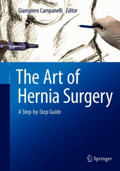 Art of Hernia Surgery- A Step-By-Step Guide