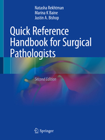 Quick Reference Handbook for Surgical Pathologists,2nd ed.