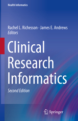 Clinical Research Informatics, 2nd ed.