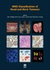WHO Classification of Head & Neck Tumours, 4th ed.(WHO Classification of Tumours Vol.9)