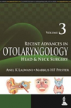 Recent Advances in Otolaryngology Head & Neck Surgery,Vol.3