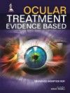 Ocular Treatment- Evidence Based