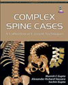 Complex Spine Cases- A Collection of Current Techniques