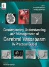 Contemporary Understanding & Management of CerebralVasospasm